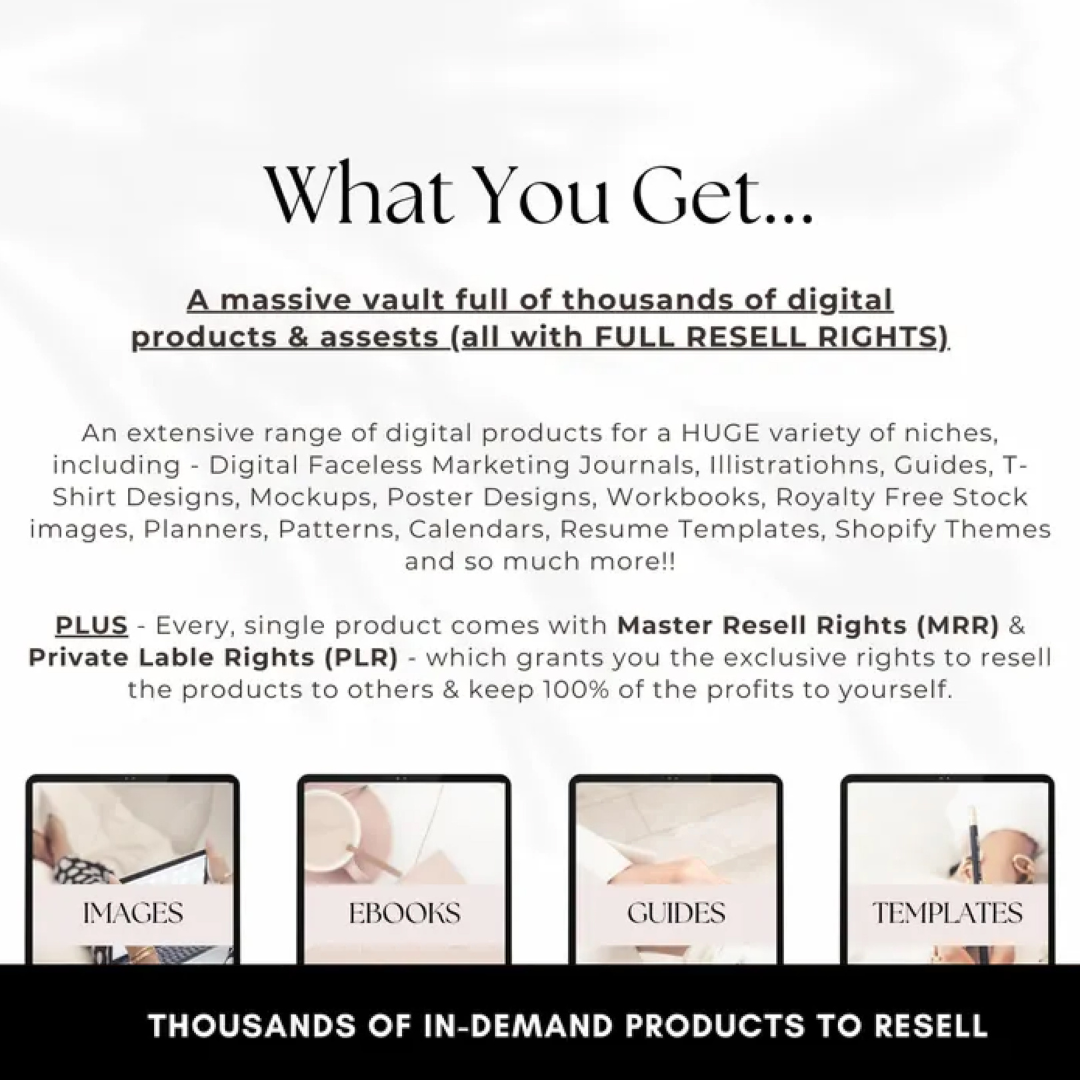 Digital Product Resell Vault, Thousands of Done-For-You Digital Products, Passive Income, Master Resell + Private Label Rights, MRR & PLR