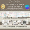 Whole Shop Bundle, Done For You Passive Income Digital Products, All Digital Planners, E-books, Faceless Reels, Canva Course, All PLR, MRR